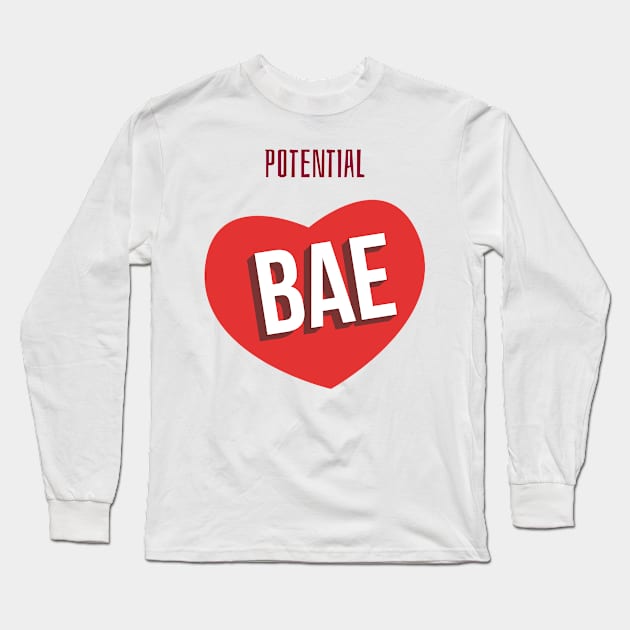 Potential bae Long Sleeve T-Shirt by h-designz